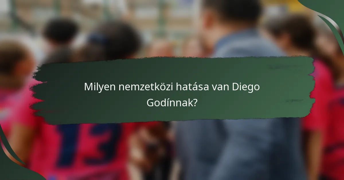 Milyen nemzetközi hatása van Diego Godínnak?